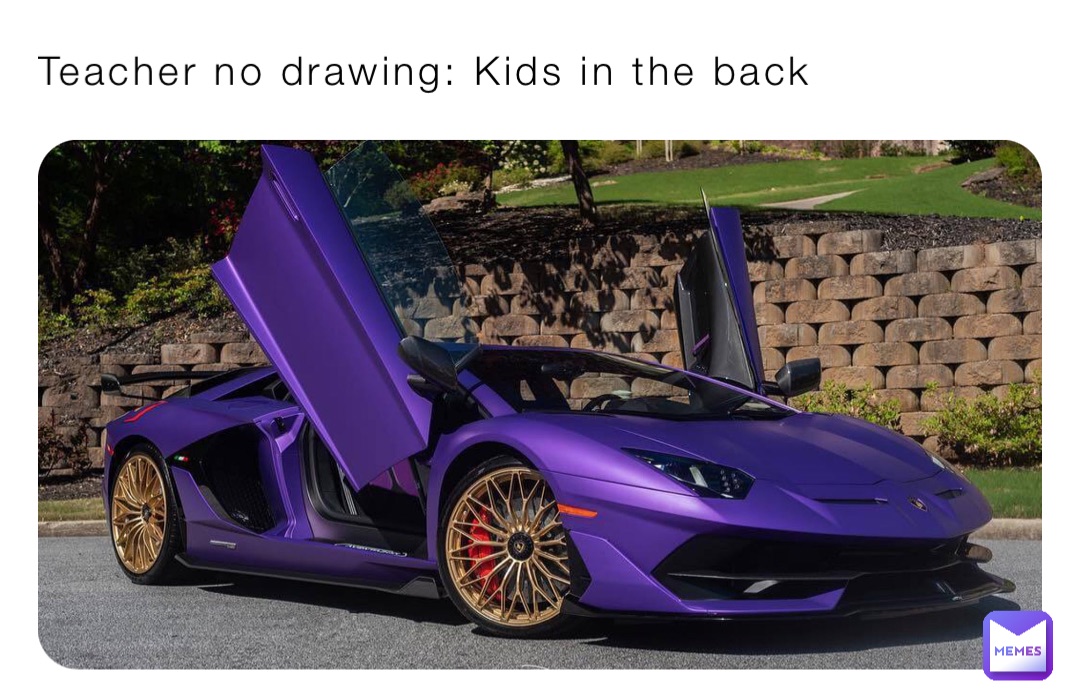 Teacher no drawing: Kids in the back