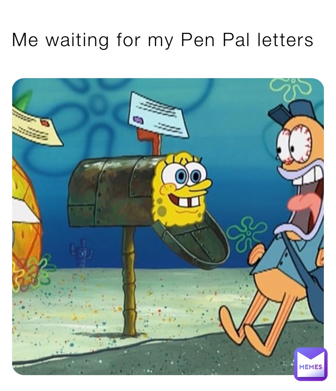 Me waiting for my Pen Pal letters