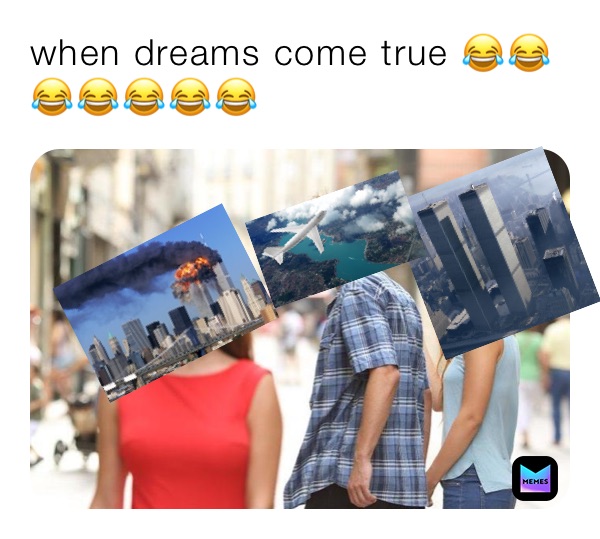 when dreams come true 😂😂😂😂😂😂😂