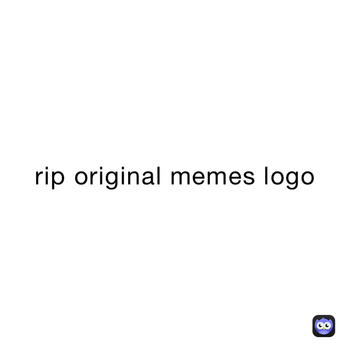 rip original memes logo
