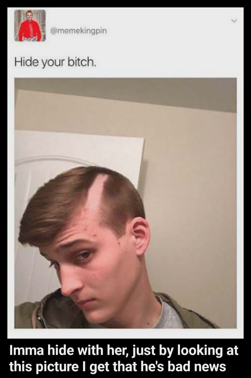 Imma hide with her, just by looking at this picture I get that he's bad news