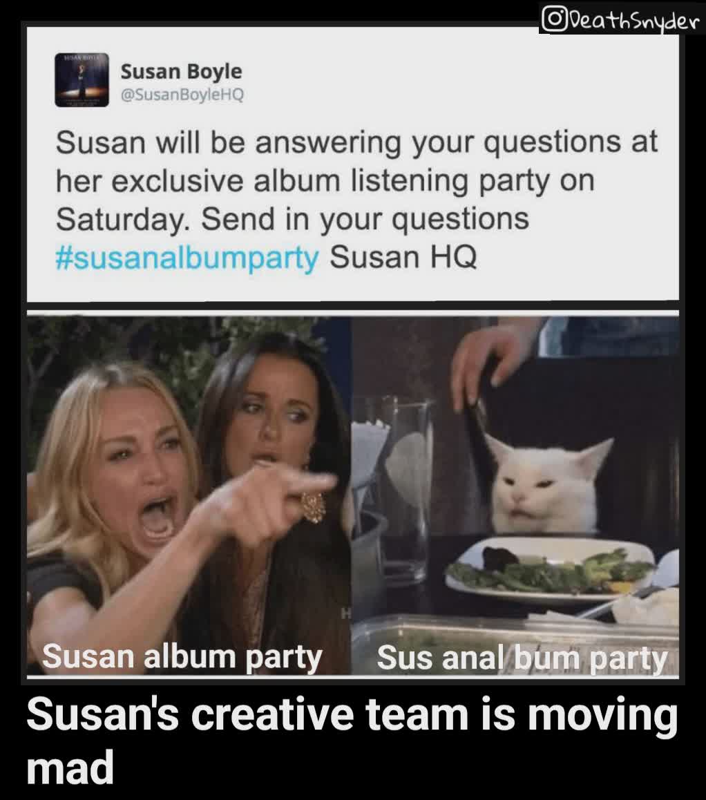 Susan album party Sus anal bum party Susan's creative team is moving mad 