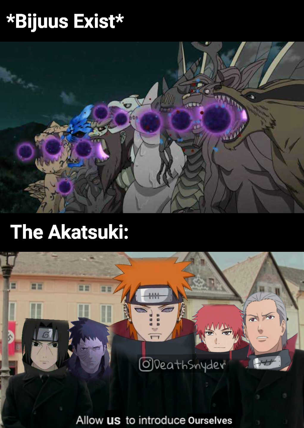 *Bijuus Exist* The Akatsuki: | @Deathsnyder | Memes