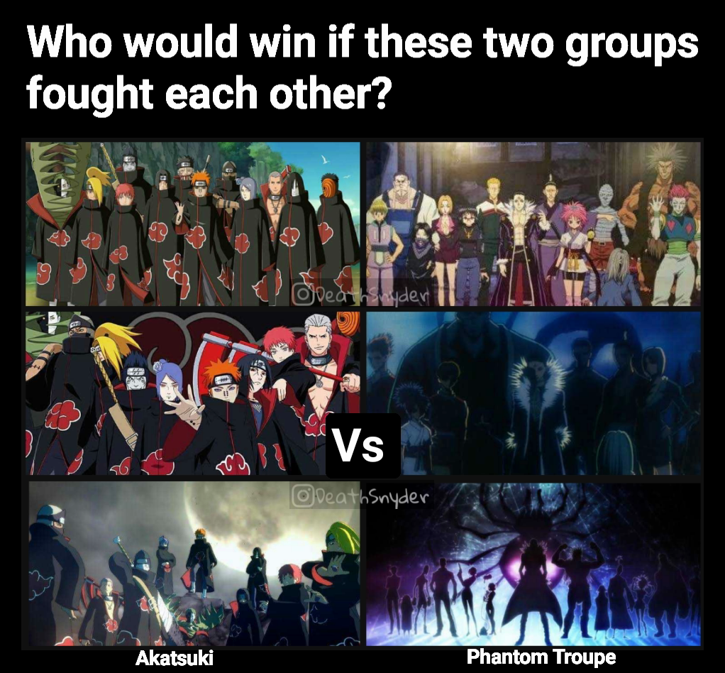 Akatsuki Phantom Troupe  Vs  Who would win if these two groups fought each other? 