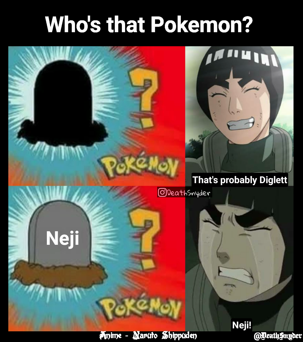 Who's that Pokemon?  @DeathSnyder  Neji Neji! Anime - Naruto Shippuden That's probably Diglett