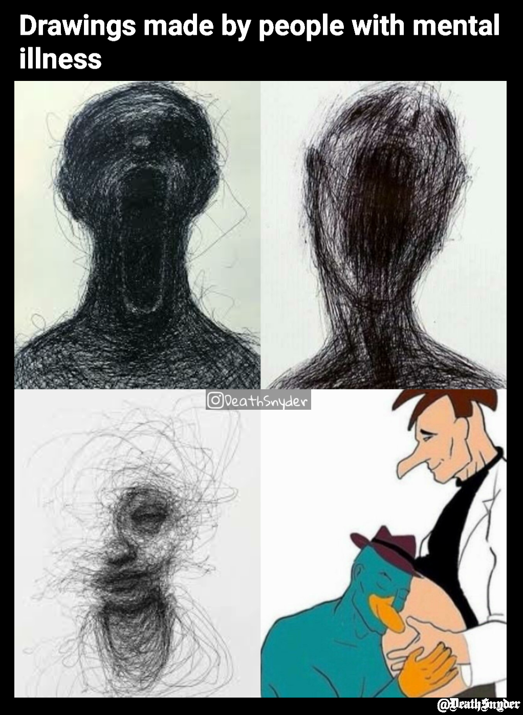 @DeathSnyder  Drawings made by people with mental illness 