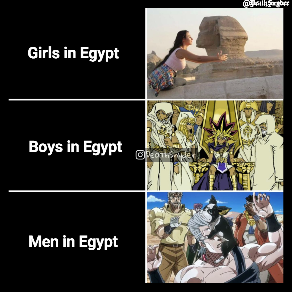 @DeathSnyder  Girls in Egypt Type Text Men in Egypt Boys in Egypt