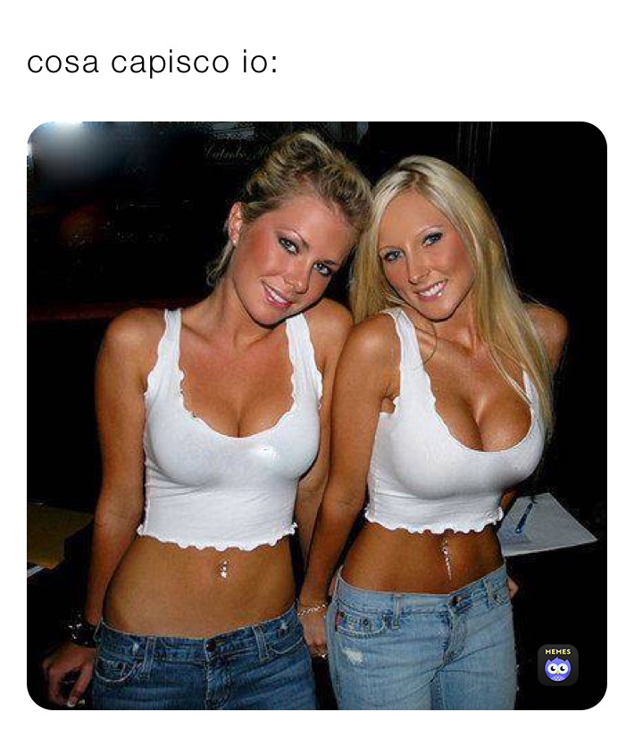cosa capisco io: