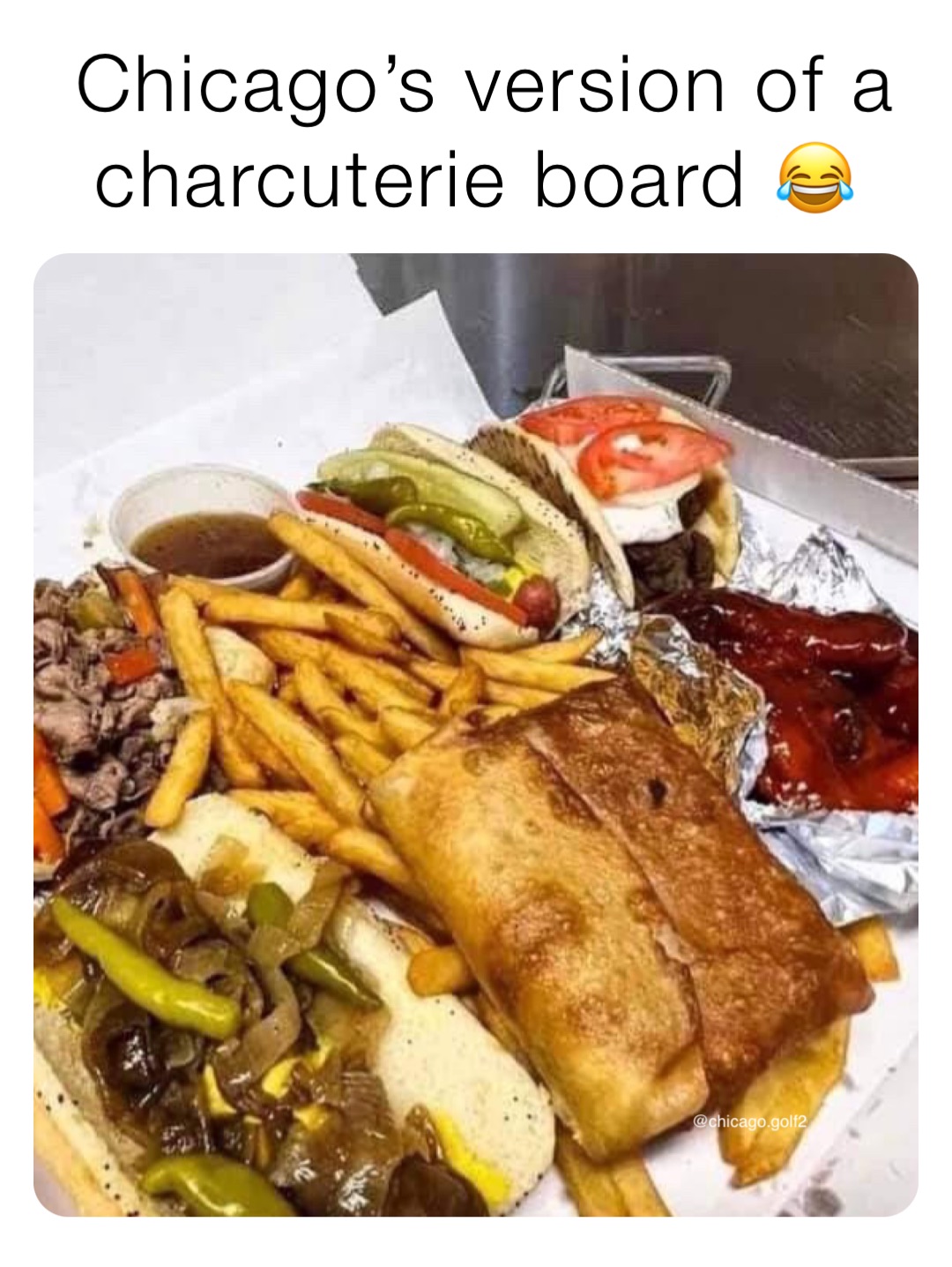 Chicago’s version of a charcuterie board 😂