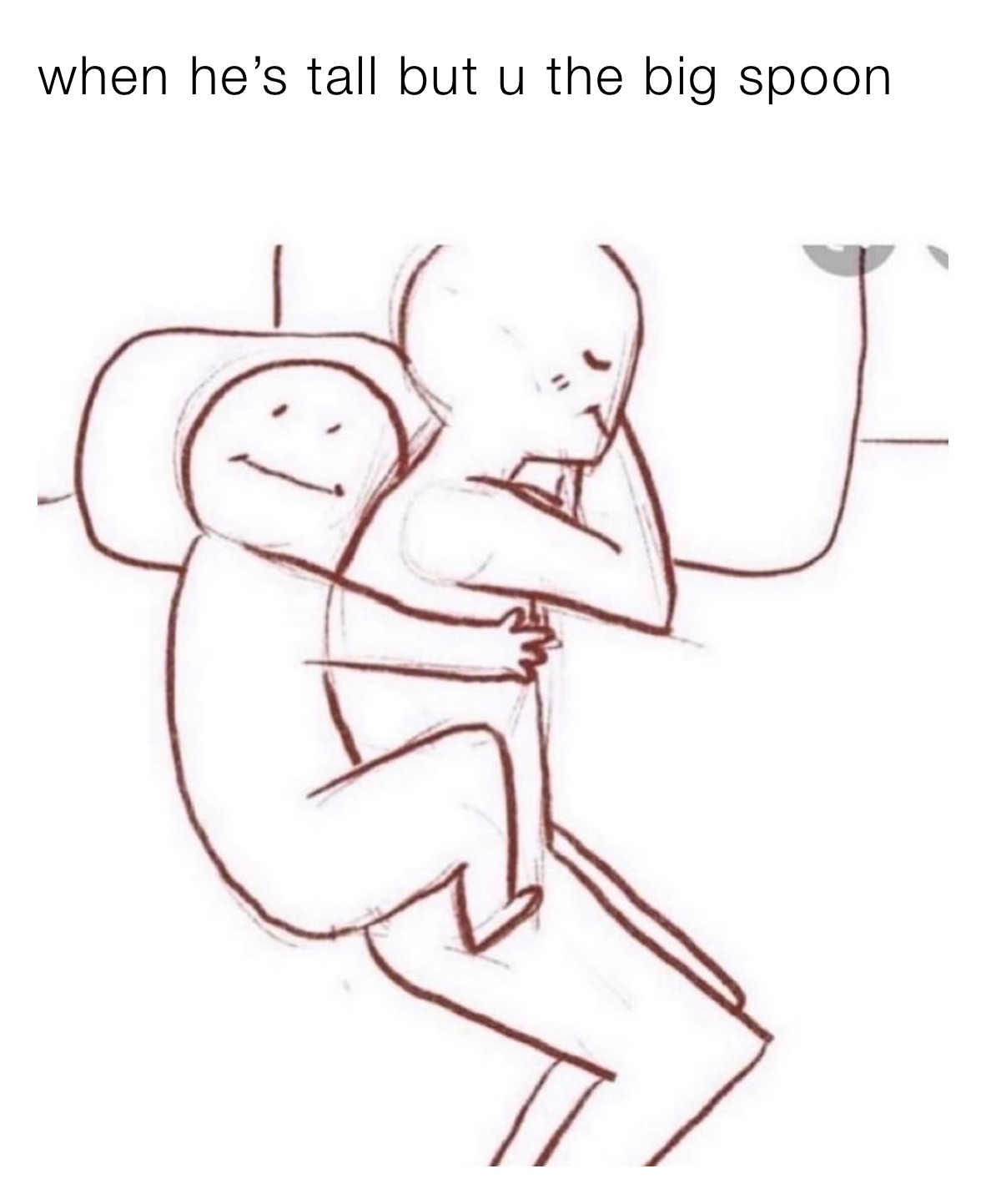 when he’s tall but u the big spoon 