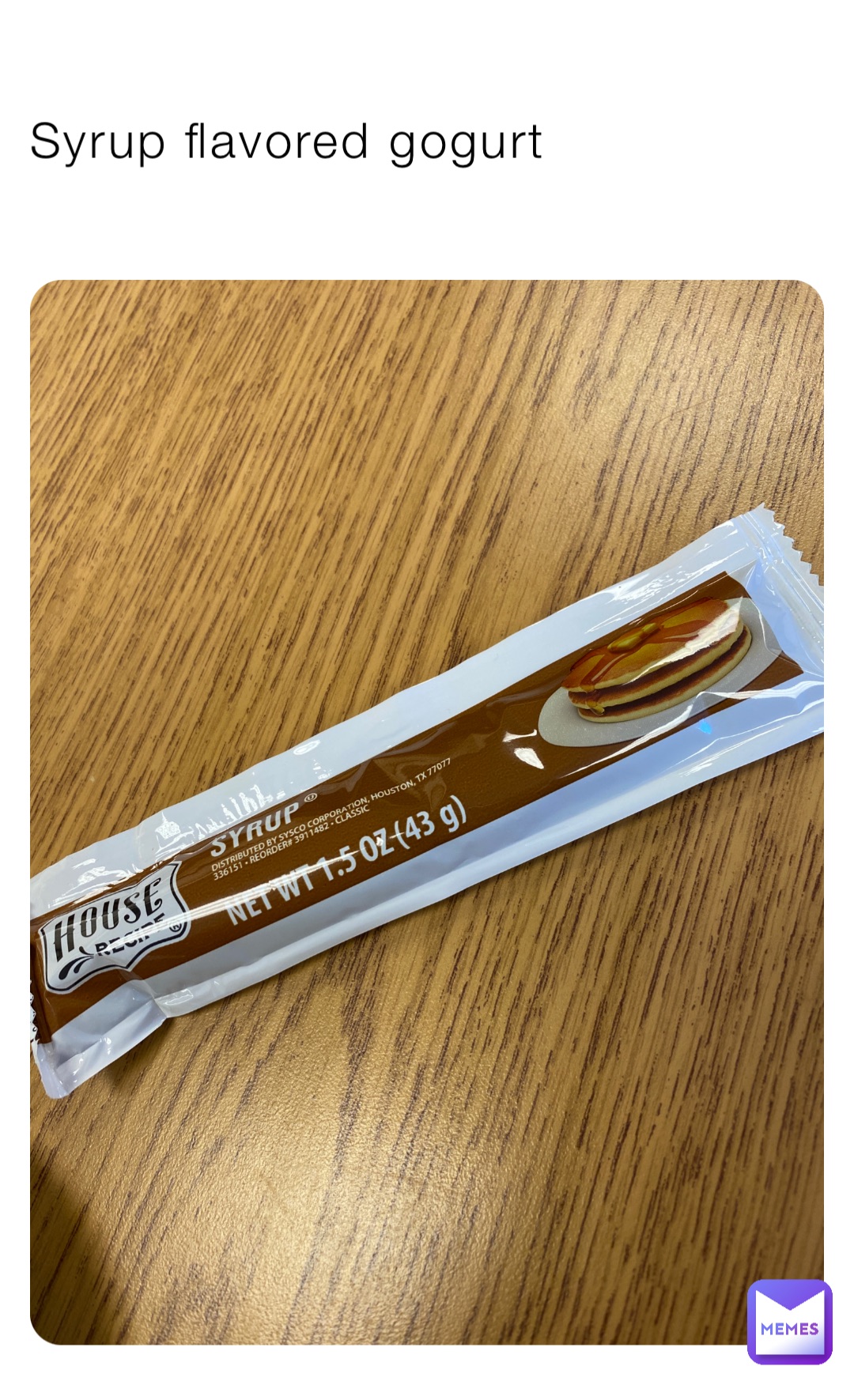 Syrup flavored gogurt