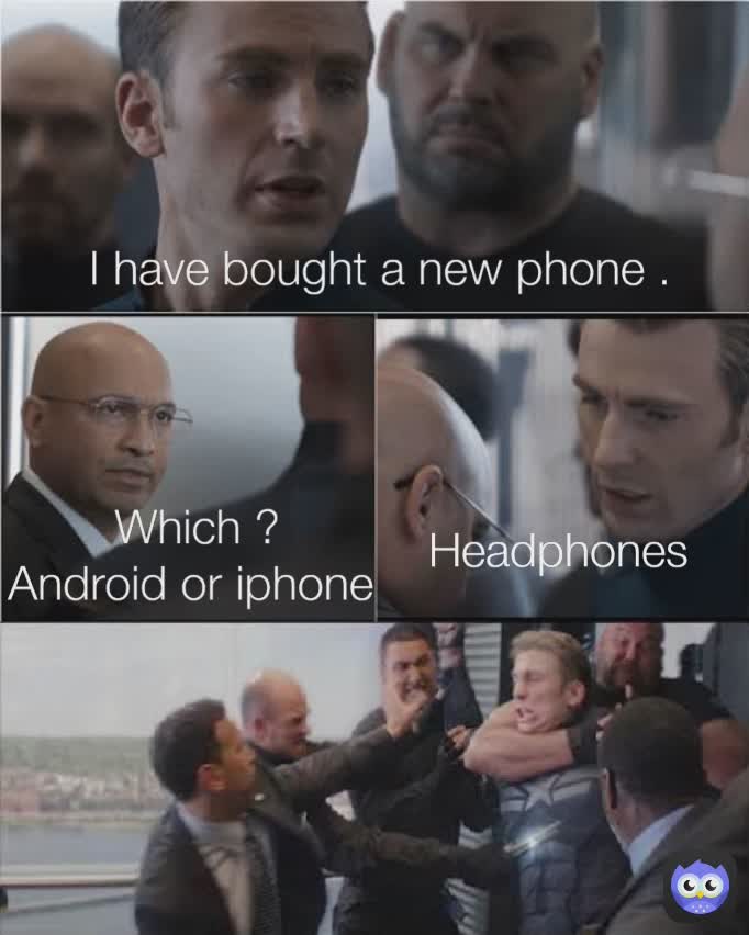 Headphones  Which ?
Android or iphone  I have bought a new phone .