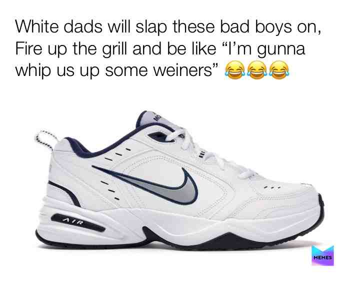 Been a while  #meme  #whitedads  #nike  #justdoit  #airmonarchs  #refereeshoes