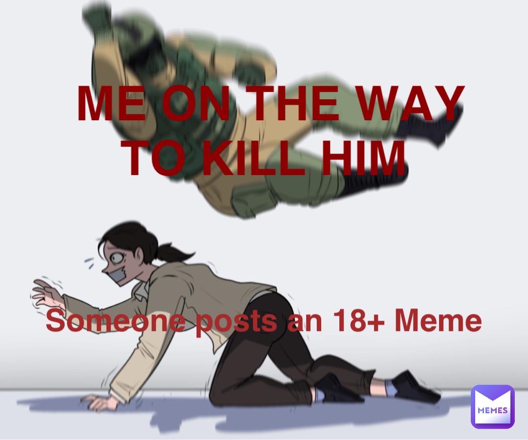 kill him meme