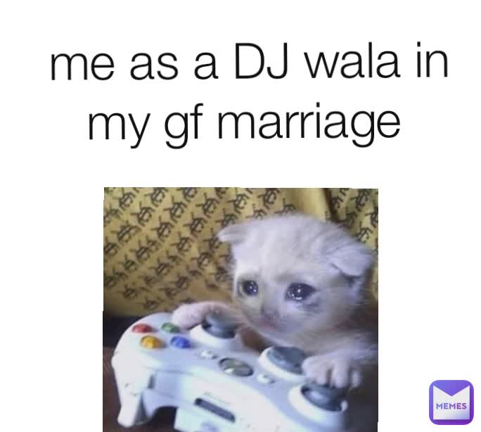 me as a DJ wala in my gf marriage 