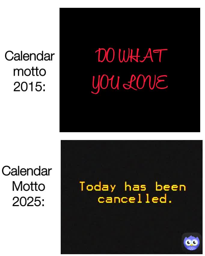 Calendar Motto 2025 DO WHAT YOU LOVE Calendar motto 2015