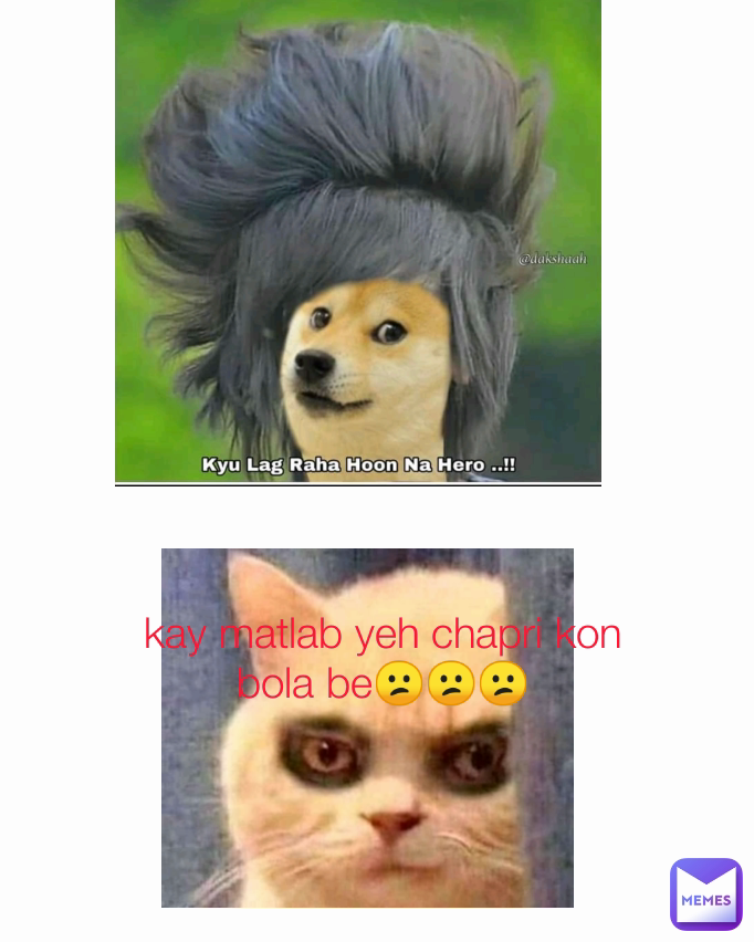 Type Text kay matlab yeh chapri kon bola be😕😕😕