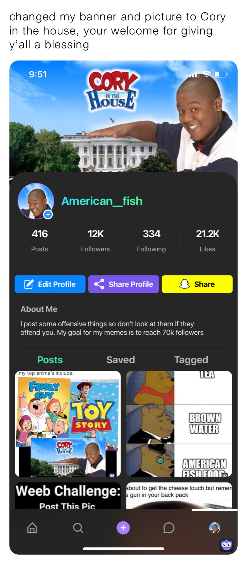 changed my banner and picture to Cory in the house, your welcome for giving y’all a blessing