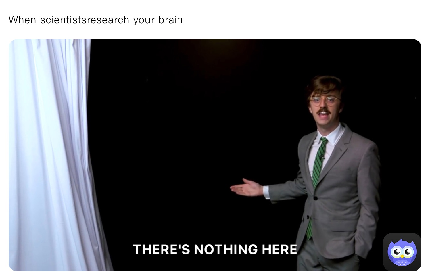 When scientistsresearch your brain