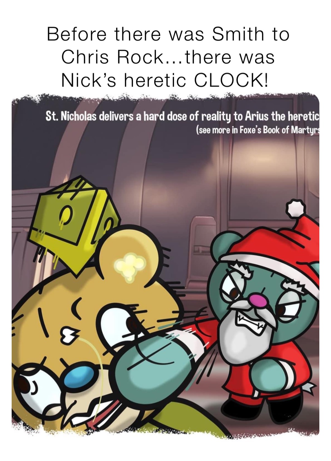 Before there was Smith to Chris Rock…there was 
Nick’s heretic CLOCK!