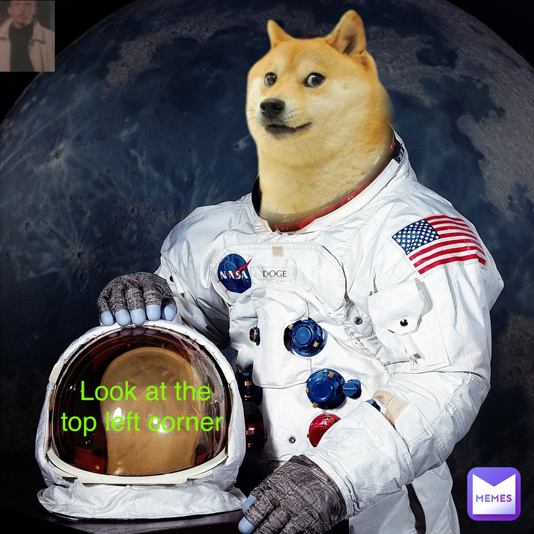 Look at the top left corner