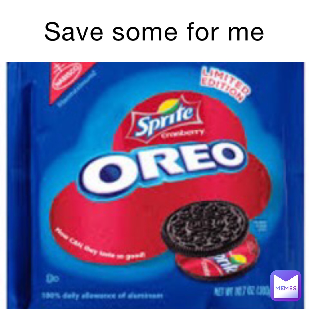 Save some for me Text Here