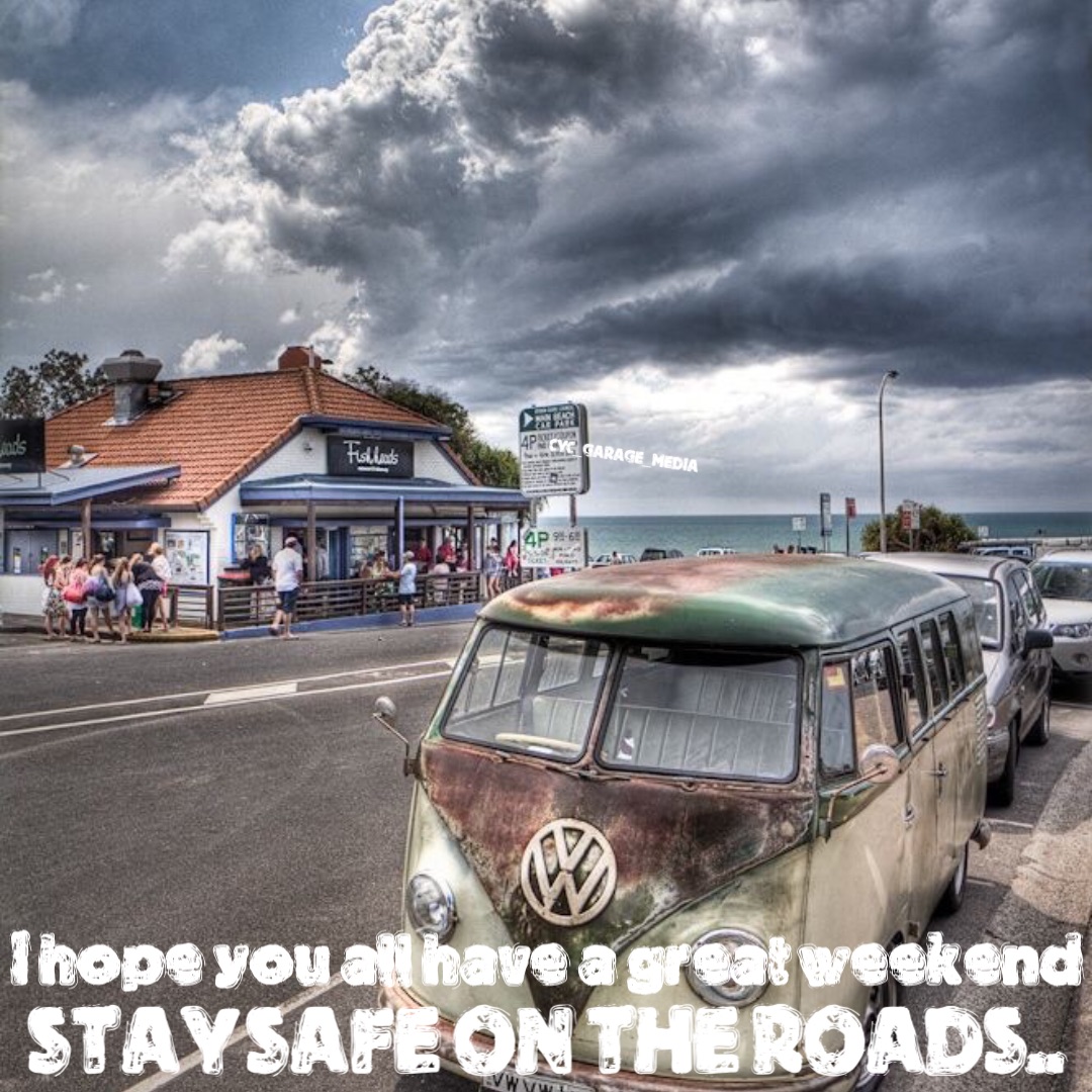 I hope you all have a great weekend Stay safe on the roads..