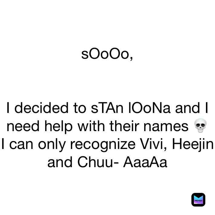 #kpopmemes #shitpost #loona / ok but So What is growing on me and it's such a good song