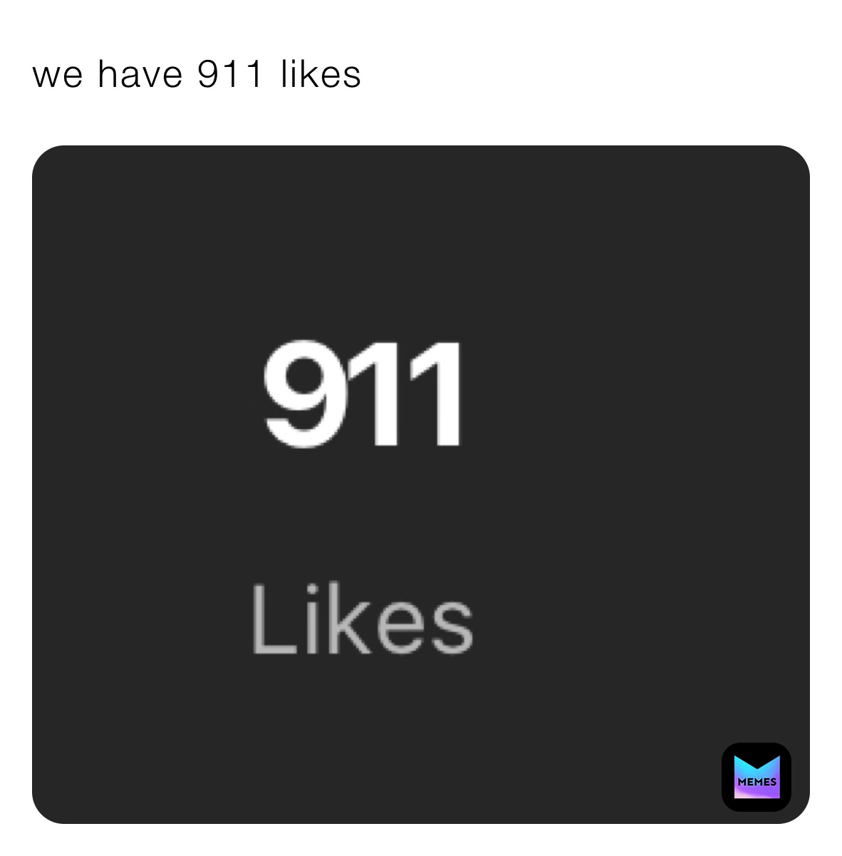 we have 911 likes