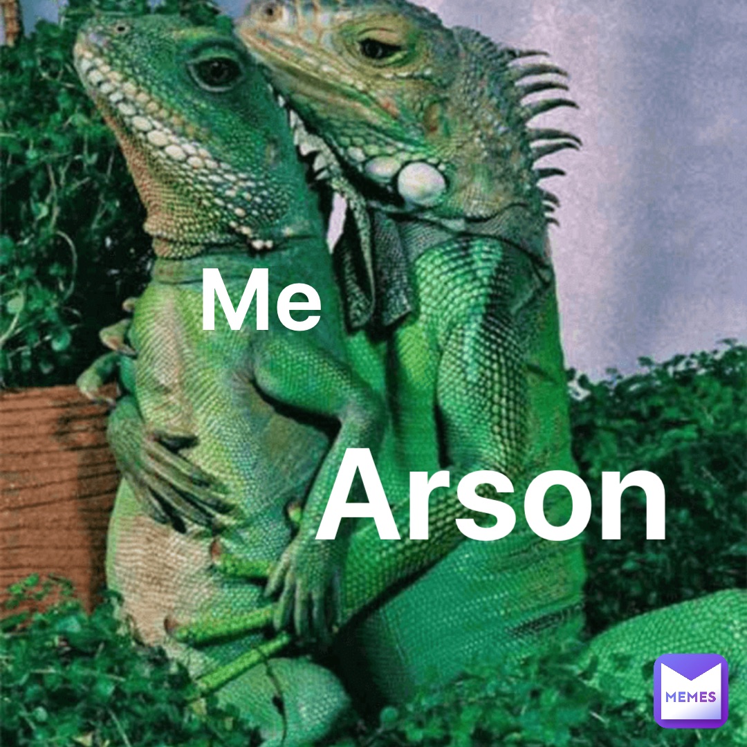 Me Arson