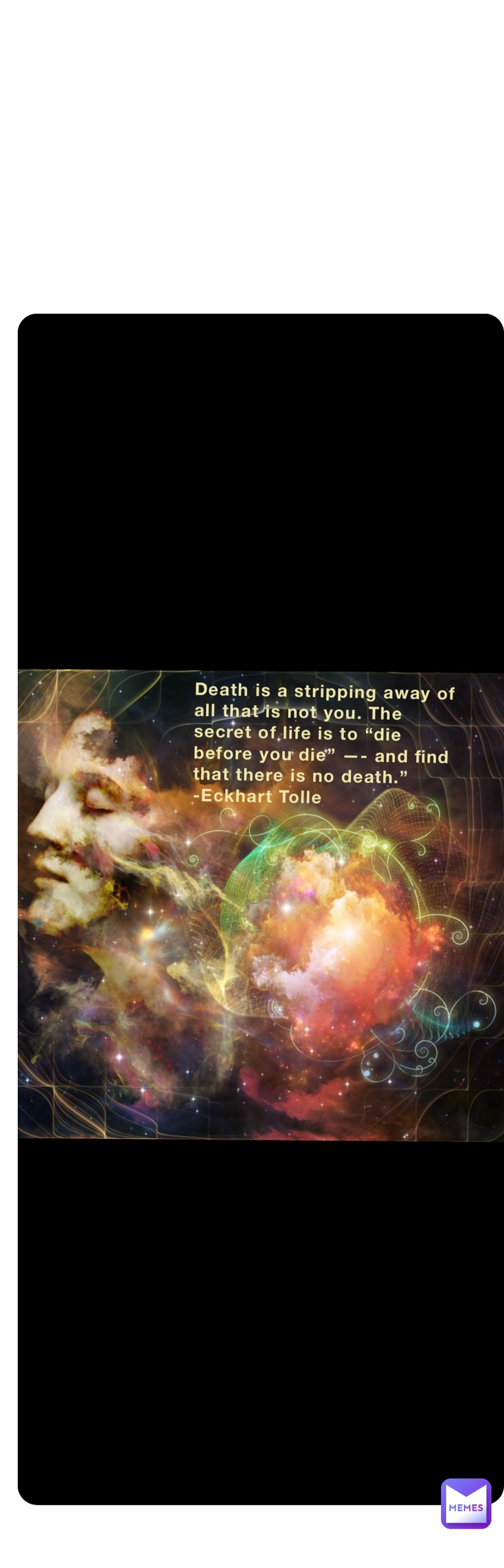 The mere difference between “life” and “death” is the ego. Once we