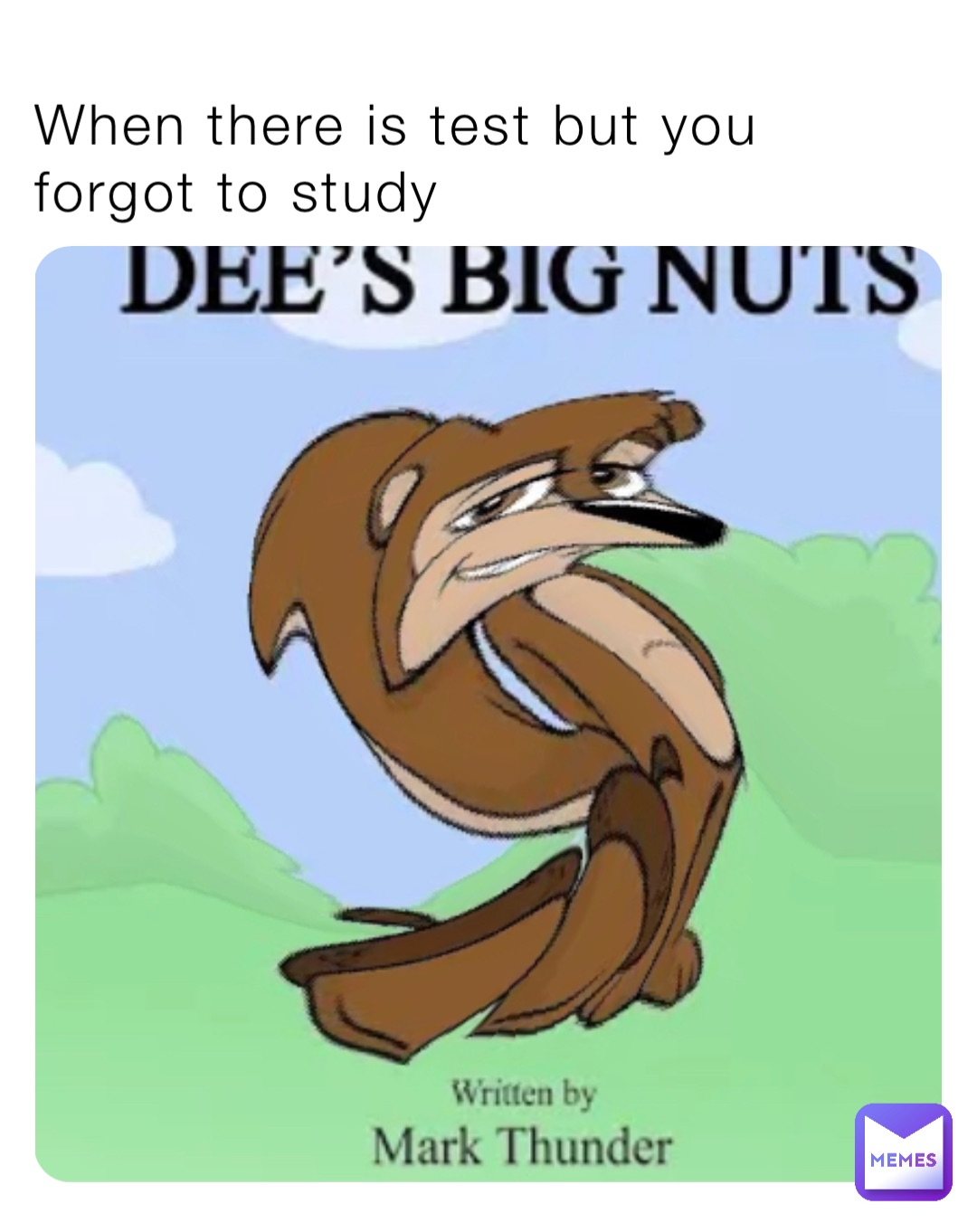 When there is test but you forgot to study