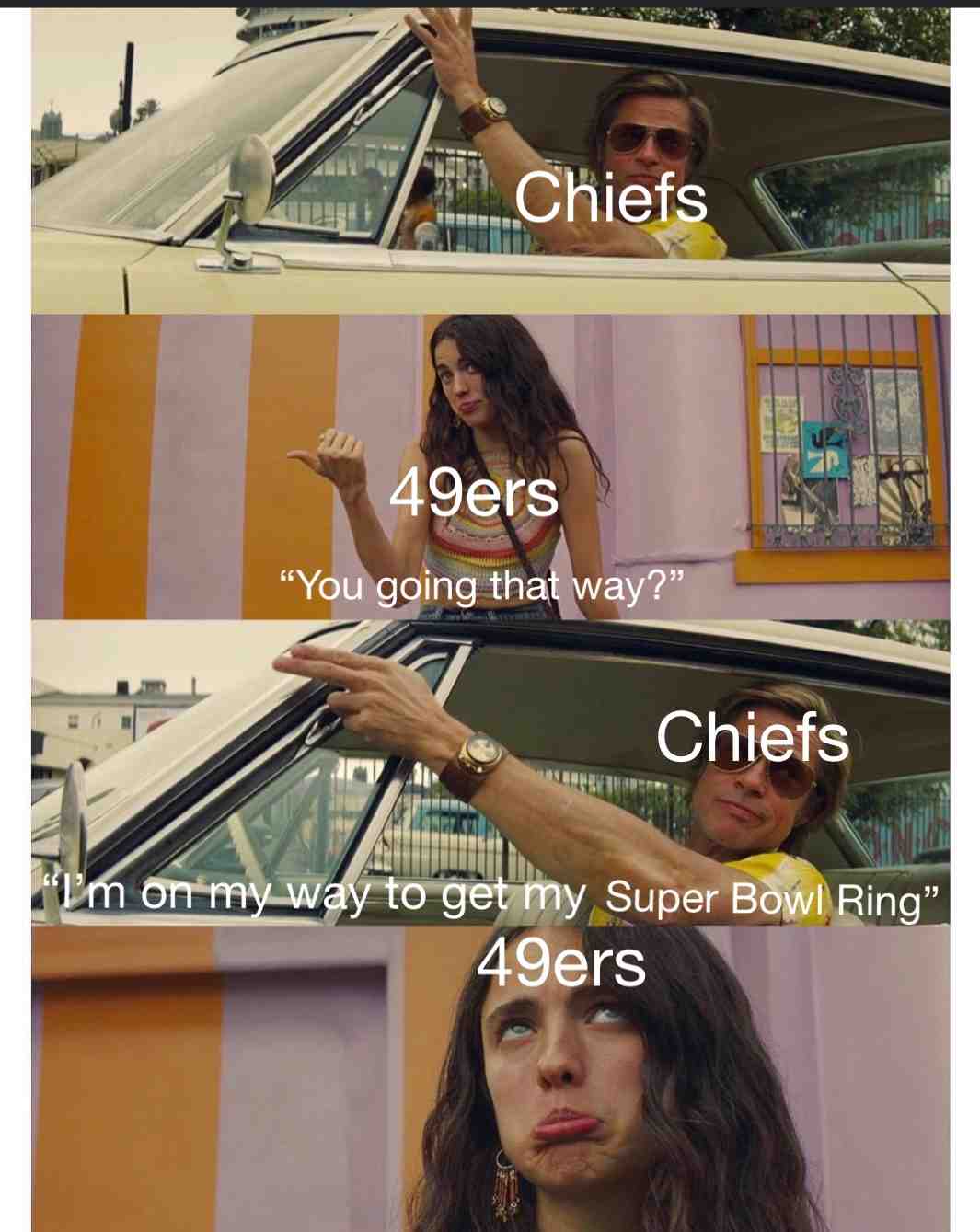 I’m a diehard 49ers fan, but gotta roast my team once in a while 🤷🏻♂️ and maybe start a meme format? We’ll be back!❤️💛❤️💛 #onceuponatimeinhollywood #bradpitt #quentintarantino #nfl #49ers #Chiefs