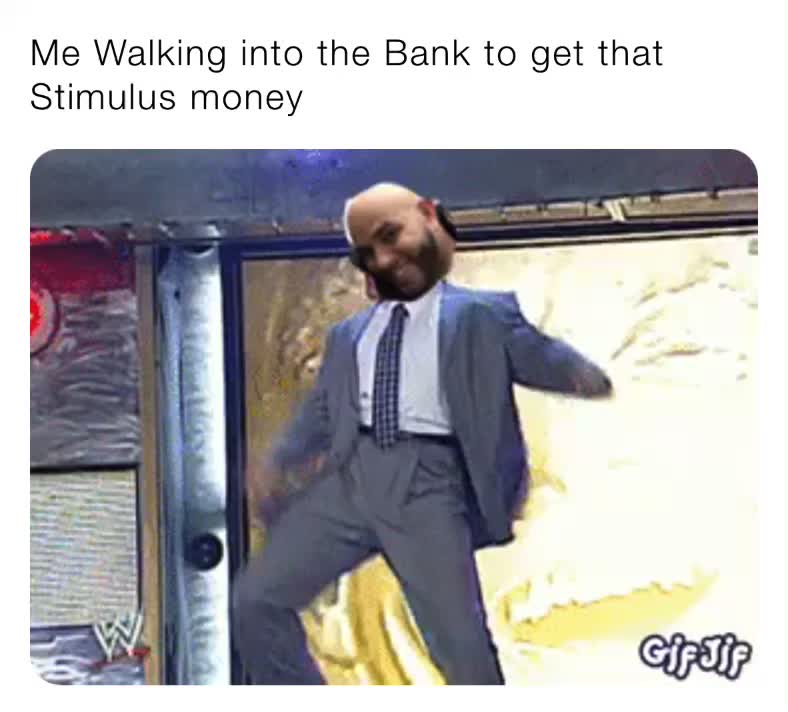 #meme #memeplus #memes #memesquad #memesdaily #instamemes #stimulus #money #check #bank #walking #lolmemes #instagood #instafollow #lmao #funnymemes #instalikeforlikes #following #instamemesdaily #2021