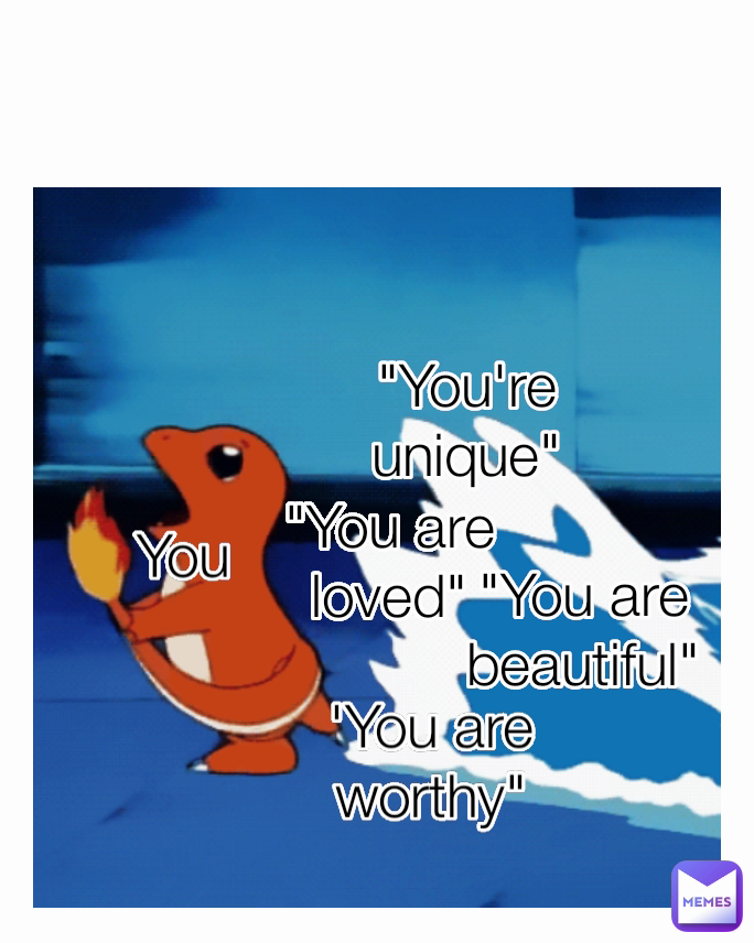 you are beautiful meme