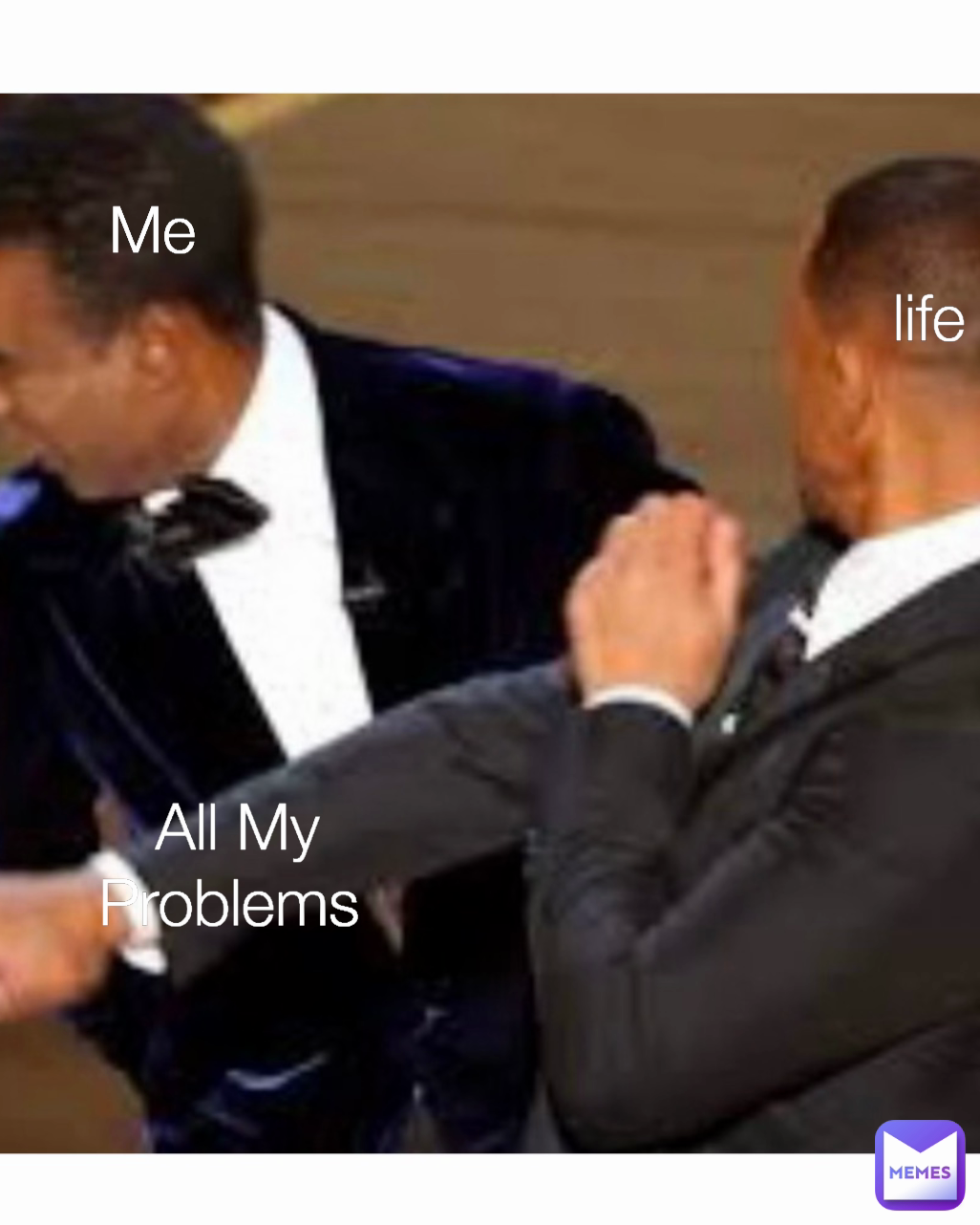 All My Problems  Me life