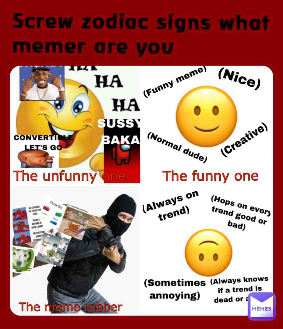 #meme #what #memer #are #you #Random #post #us3rn3me #zodiac #signs