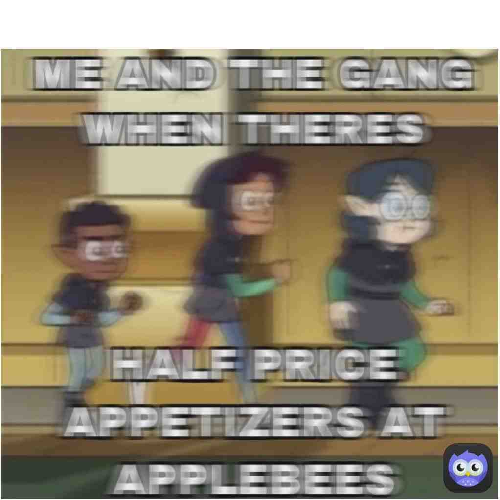 Ah yes, applebees, where heroes are born, and villains are made