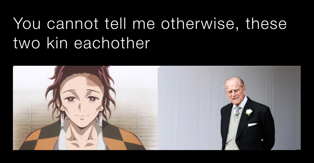 You cannot tell me otherwise, these two kin eachother 