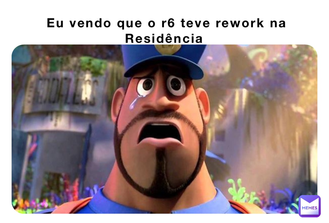 Eu vendo que o r6 teve rework na Residência