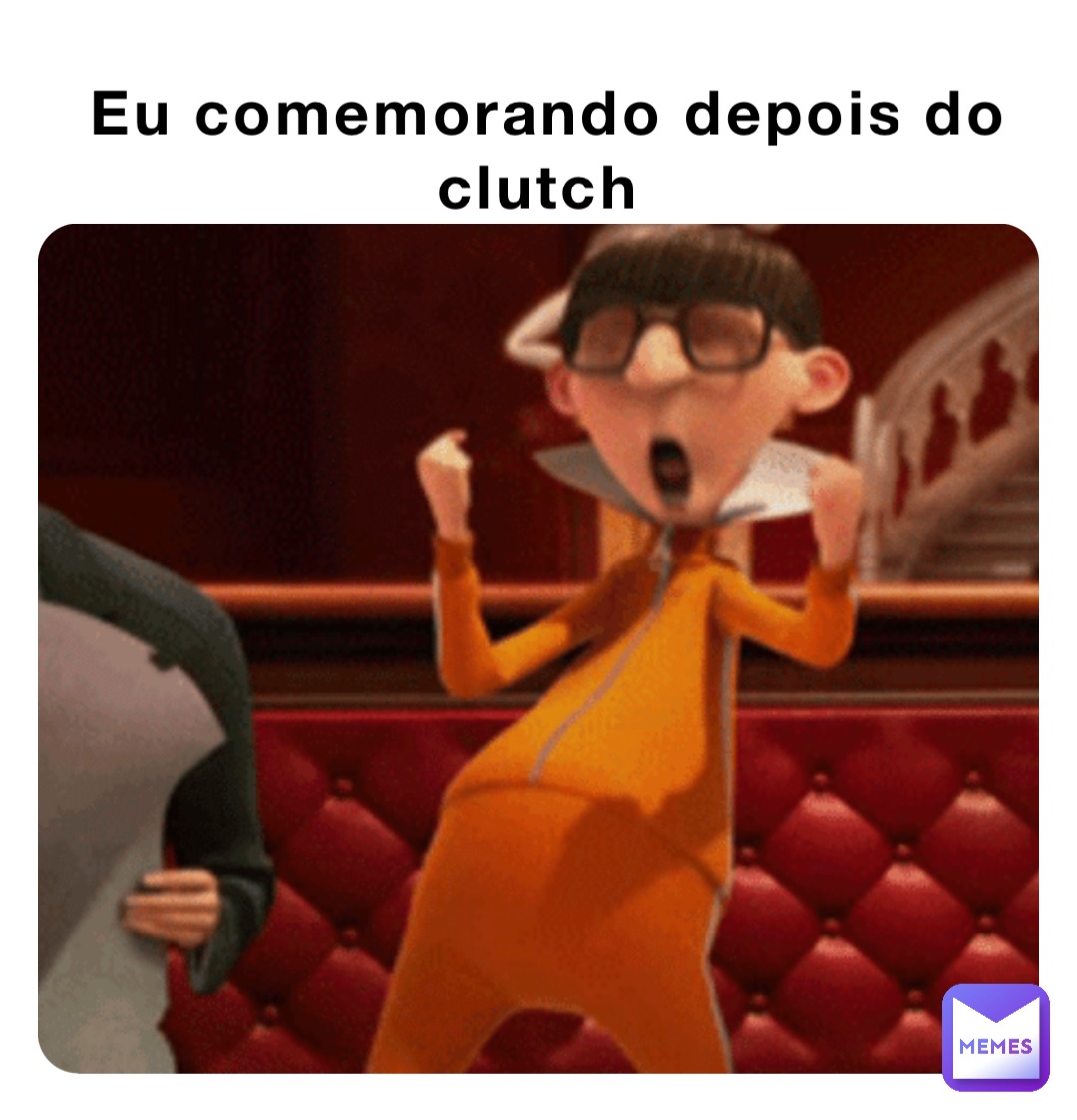 Eu comemorando depois do clutch