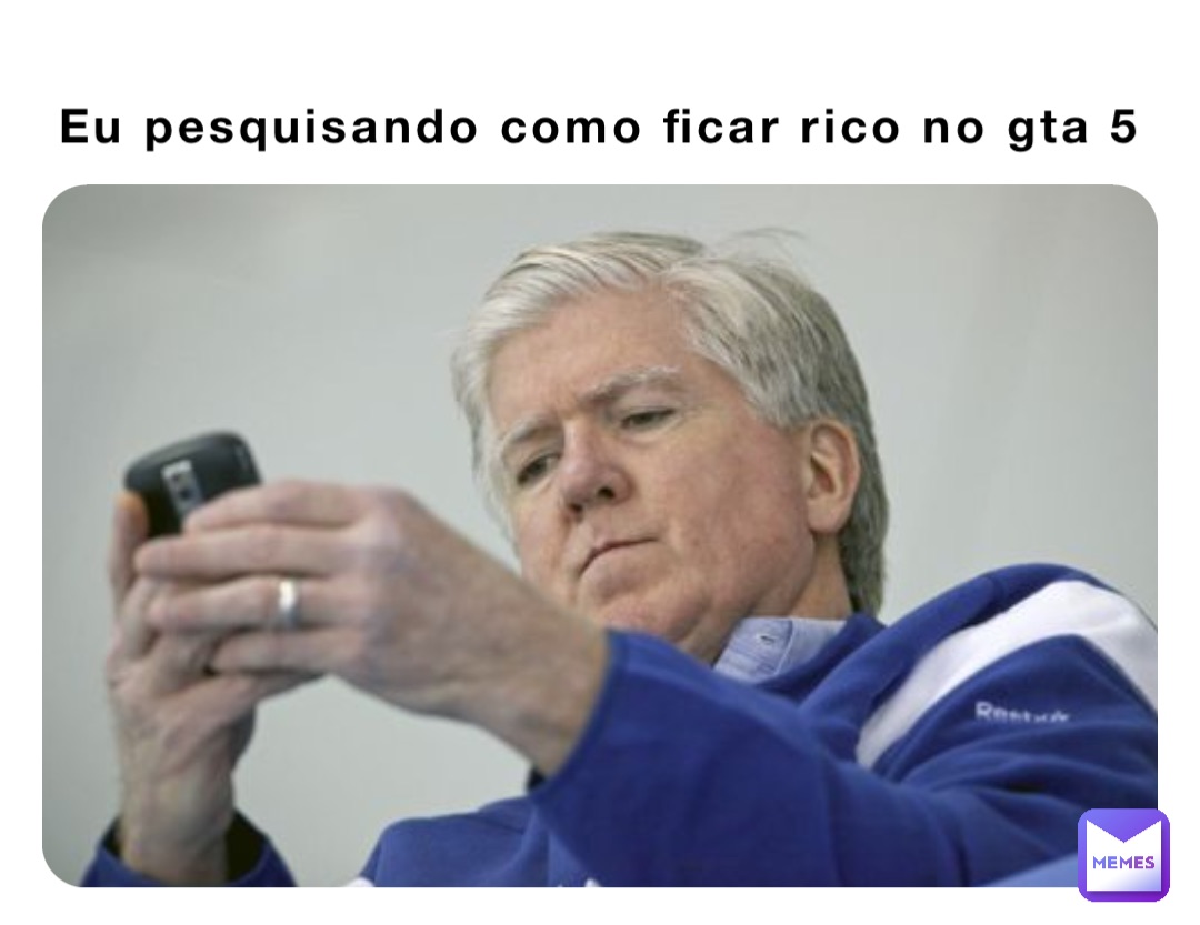 Eu pesquisando como ficar rico no gta 5