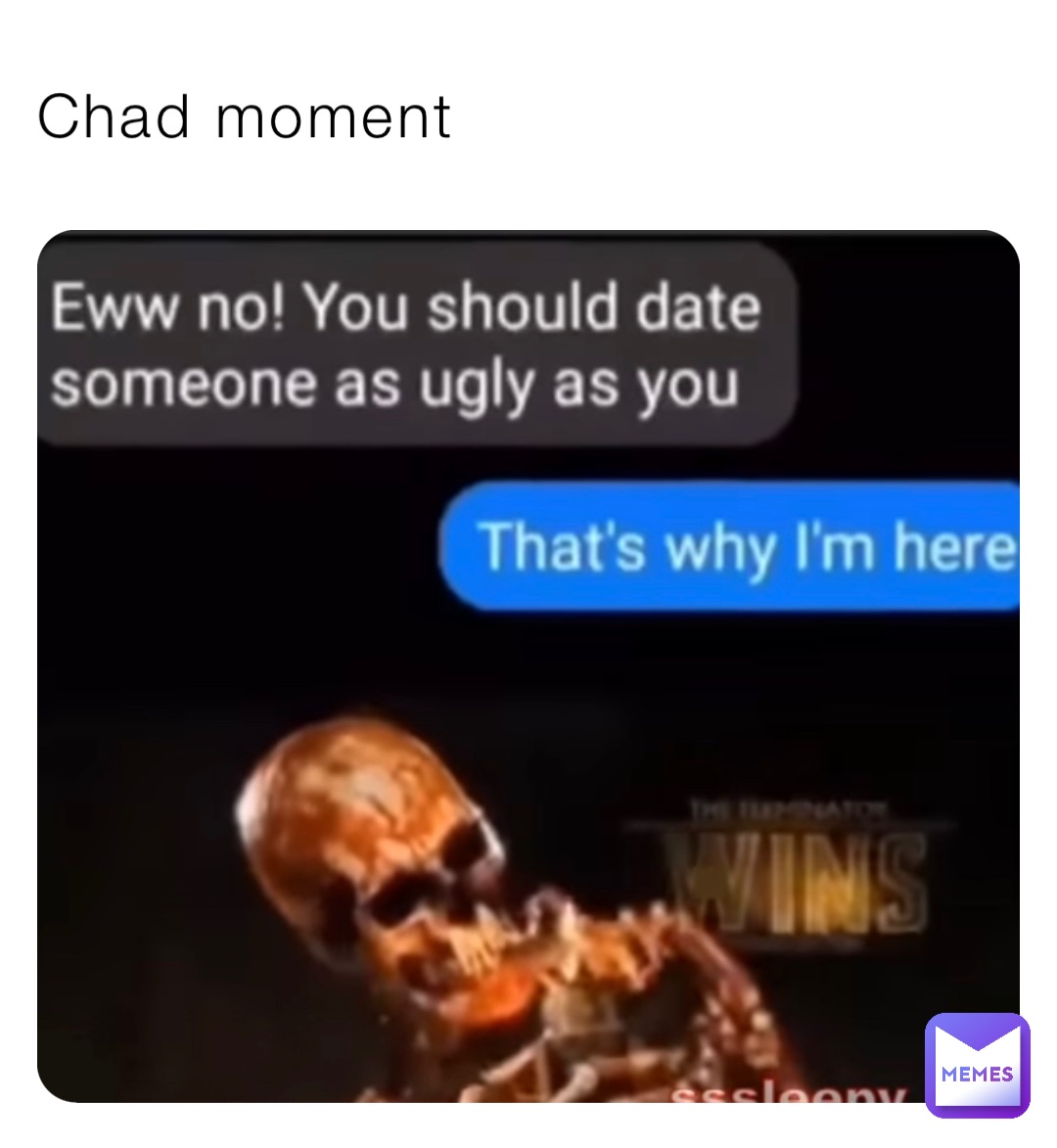 Chad moment