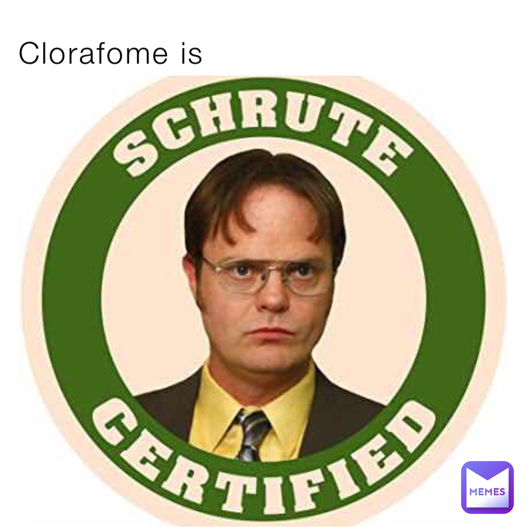 Clorafome is