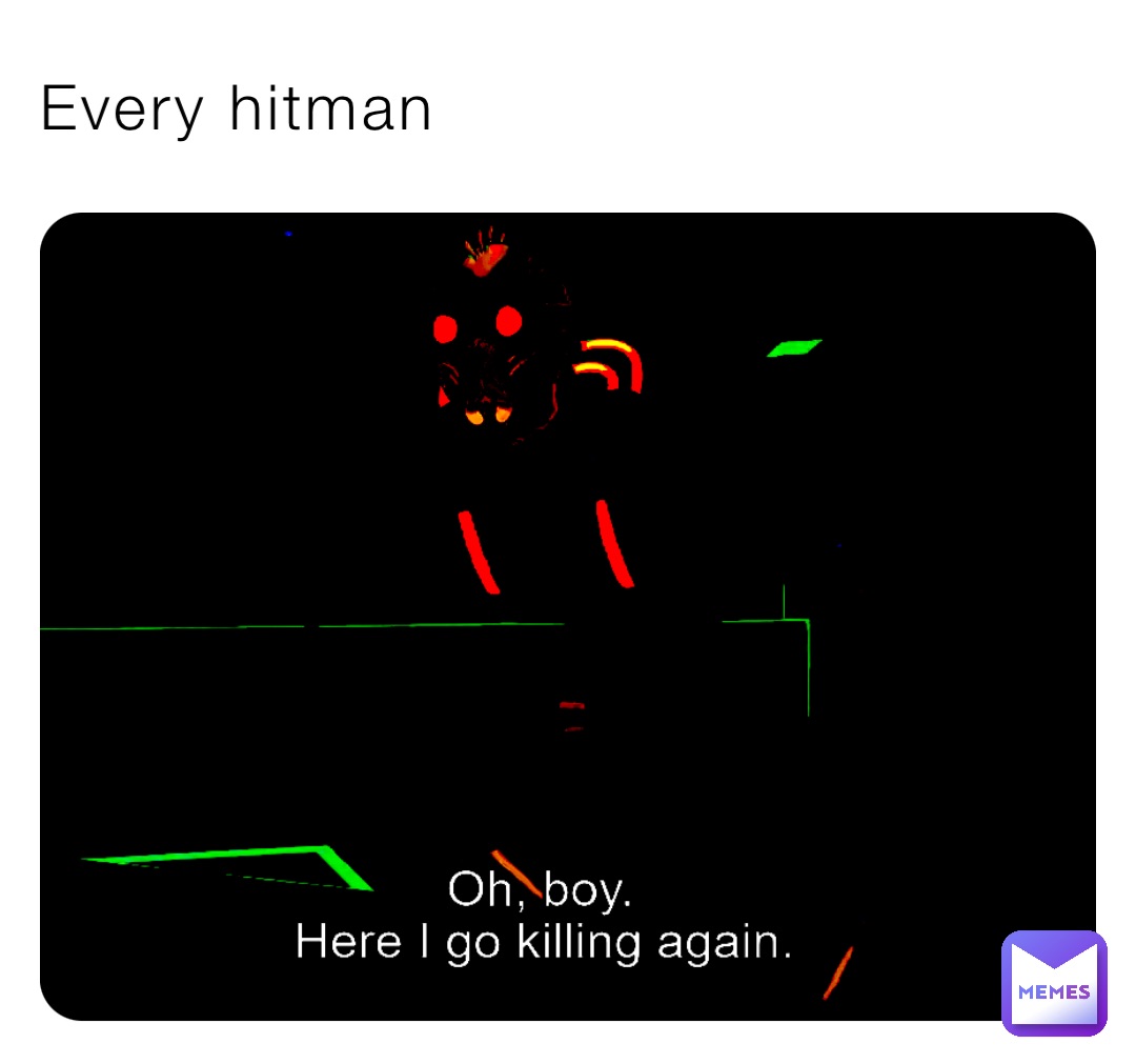 Every hitman