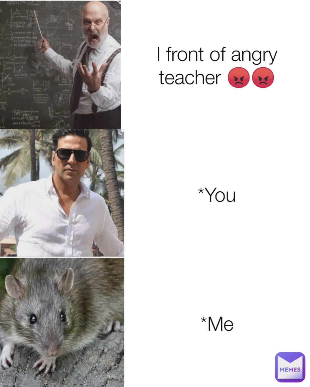 I front of angry teacher 😡😡 *You *Me