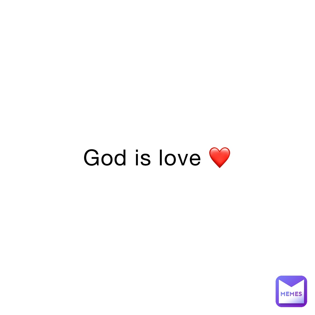 God is love ❤️