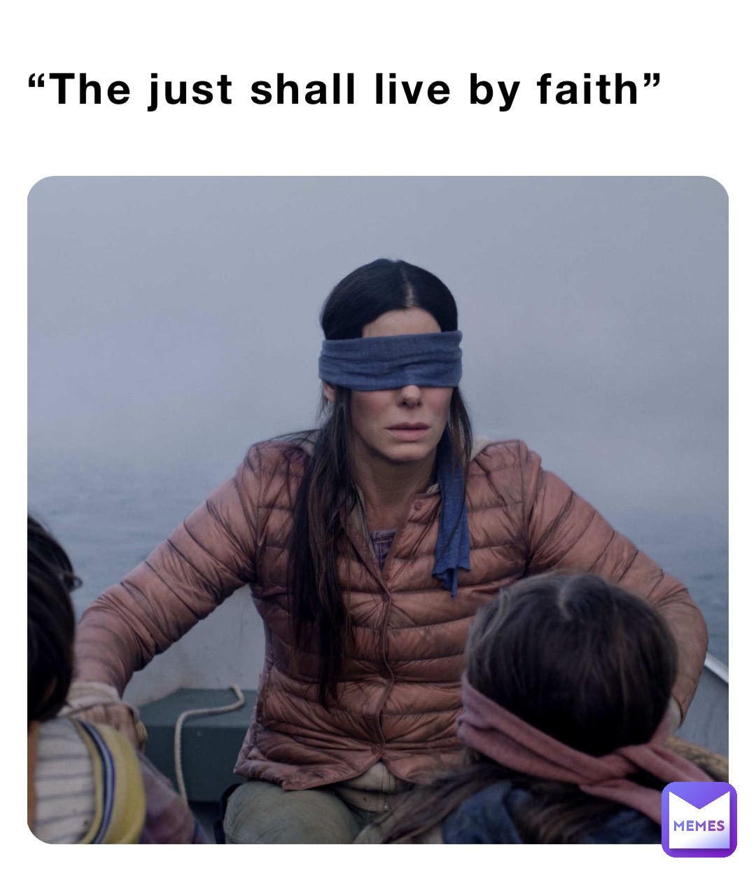 “The just shall live by faith”