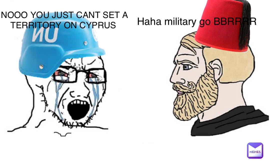 NOOO YOU JUST CANT SET A TERRITORY ON CYPRUS Haha military go BBRRRR