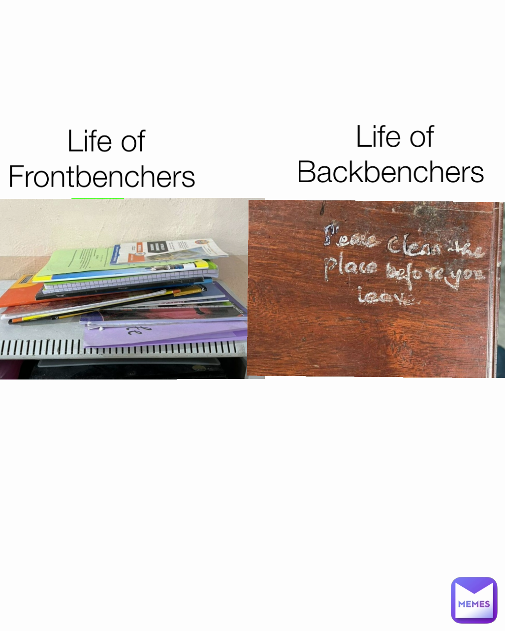 Life of Backbenchers  Life of Frontbenchers 
